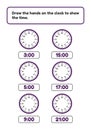 Worksheet for kids preschool and school age. Draw hands on the clock show time round watch.