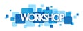 WORKSHOP Blue overlapping squares banner Royalty Free Stock Photo