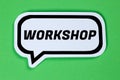 Workshop training learning teaching seminar education in a speech bubble business concept Royalty Free Stock Photo