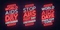 World AIDS Day, December 1, a set of banners, neon-style posters. Vector Awareness Awareness Concept. Design with text