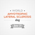 World Amyotrophic Lateral Sclerosis Day. Vector illustration, flat design