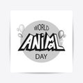 World animal day typography lettering poster.
