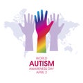 World Autism Awareness Day poster with colored hands up vector Royalty Free Stock Photo