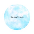 The world await on blue round watercolor