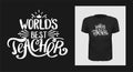 World best teacher t shirt print design