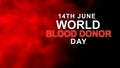 World Blood Donor Day lettering isolate on black background. Web banner and poster campaign.