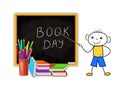 World Book Day. Education concept with doodle schoolboy pointing to blackboard, stack of pencils and pile of books.