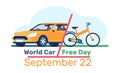 World Car Free Day banner. Sedan automobile or bicycle. Drive transport. Ride on cycle. Environment conservation