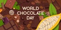 World chocolate day - colorful banner with a chocolate bars, chocolate candies and chocolate chips on dark brown background. Royalty Free Stock Photo