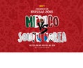 World Cup russia 2018 Grup f mexico vs south korea