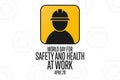 World Day for Safety and Health at Work. April 28. Holiday concept. Template for background, banner, card, poster with Royalty Free Stock Photo