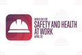 World Day for Safety and Health at Work. April 28. Holiday concept. Template for background, banner, card, poster with Royalty Free Stock Photo