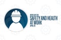 World Day for Safety and Health at Work. April 28. Holiday concept. Template for background, banner, card, poster with Royalty Free Stock Photo