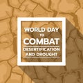 World Day to Combat Desertification and Drought banner with text in white frame on brown drought texture background vector design