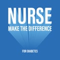 World diabetes day awareness design with recent year theme, nurse make the difference for diabetes Royalty Free Stock Photo