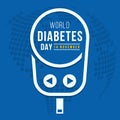 World diabetes day text in white line Blood Glucose Meter sign on blue globe texture background vector design