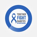 World diabetes day with together fight diabetes text and blue ribbon in blue circle ring vector design