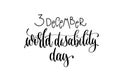World disability day hand lettering congratulation inscription