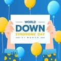 World Down Syndrome Day - hand hold up paper with text and yellow and ble balloon around vector design Royalty Free Stock Photo