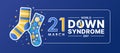 World down syndrome day, 21 march - Text in white frame and Blue and yellow socks on dark blue background vector design