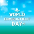 World Environment Day lettering with leaves on green blue gradient background. Ecology concept typography poster. Easy to edit Royalty Free Stock Photo