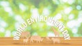 The world environment day text and animal wood plate for holiday concept 3d rendering