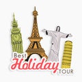 World famous monument for best holiday tour.