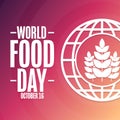 World Food Day. October 16. Holiday concept. Template for background, banner, card, poster with text inscription. Vector Royalty Free Stock Photo