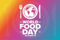 World Food Day. October 16. Holiday concept. Template for background, banner, card, poster with text inscription. Vector Royalty Free Stock Photo