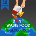 World food day. Poster design with flat style. Don`t waste food. Vector illustration Royalty Free Stock Photo