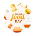 World Food Day poster or template design decorated with food elements like as burger, sandwich, watermelon, chicken, bread,