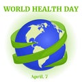 World Health Day background with green ribbon around globe in cartoon style. Vector illustration for you design, card