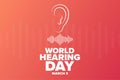 World Hearing Day or International Ear Care Day. March 3. Holiday concept. Template for background, banner, card, poster