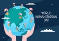 World Humanitarian Day with Global Celebration of Helping People, Work Together, Charity, Donation and Volunteer in Illustration