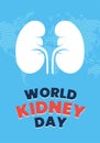 World kidney day vertical poster. International human healthy kidneys care celebration placard. Genitourinary system