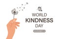 World Kindness Day banner, November 13th. Holding hand with fluffy dandelion and butterfly. Illustration, poster