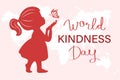 World Kindness Day banner, November 13th. Silhouette of a cute little girl with a butterfly. Illustration, poster