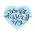 World Kissing Day hand lettering with heart