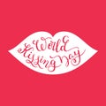 World Kissing Day hand lettering with lips