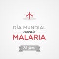 World Malaria Day in Spanish. April 25. Vector illustration, flat design Royalty Free Stock Photo