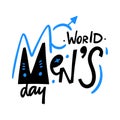 World Mans Day hand drawn vector lettering. Isolated on white background.