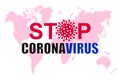 World Map with text STOP CORONAVIRUS concept - vector Royalty Free Stock Photo