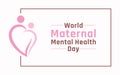 World maternal mental health day design