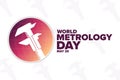 World Metrology Day. May 20. Holiday concept. Template for background, banner, card, poster with text inscription