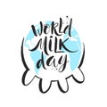 World milk day illustration. Cow udder with world map silhouette and hand drawn lettering. Greeting card with brush calli