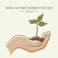 World Nature Conservation Day, 28 July, plant in hand poster, illustration vector Royalty Free Stock Photo