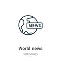 World news outline vector icon. Thin line black world news icon, flat vector simple element illustration from editable technology Royalty Free Stock Photo