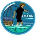 World Ocean Day, The Ocean : Live and Livelihoods