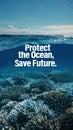 World oceans day. bleached reefs lack of nutrients, Protect the Ocean, Save the Future, banner, vertical poster