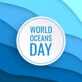 World oceans day concept in paper cut style Royalty Free Stock Photo